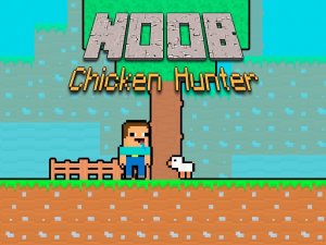 Noob Chicken Hunter Online Arcade Game